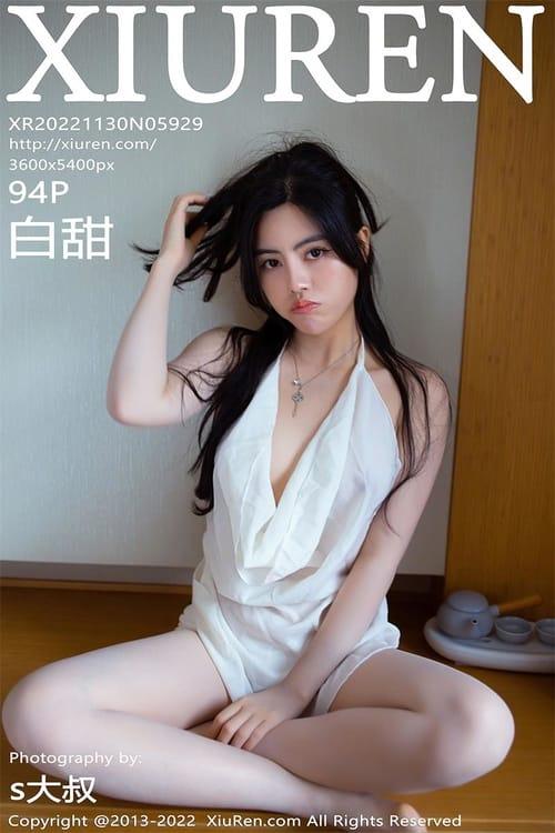 [Xiuren秀人网]2022.11.30 NO.5929 白甜[94+1P／682MB]