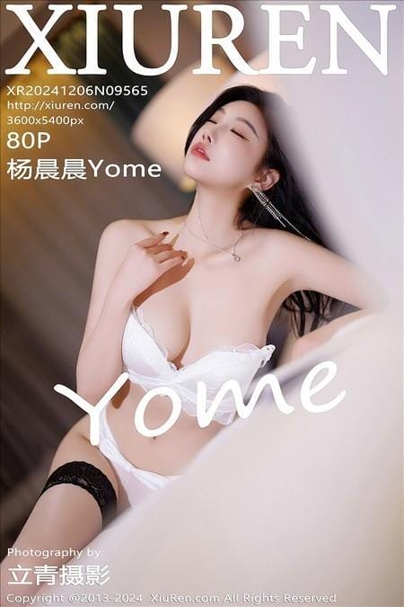 [Xiuren秀人网]2024.12.06 NO.9565 杨晨晨Yome[80+1P/669MB]